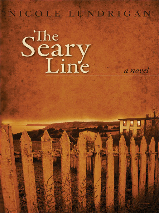 Title details for The Seary Line by Nicole Lundrigan - Available